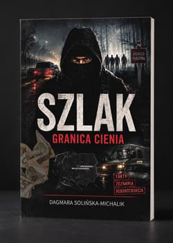 Galeria - zdjęcie nr. 4 - Szlak. Granica cienia