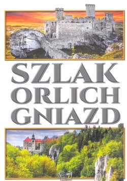 Szlak orlich gniazd - Joanna Włodarczyk