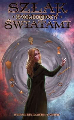 Szlak pomiędzy światami - Karolina Bartel