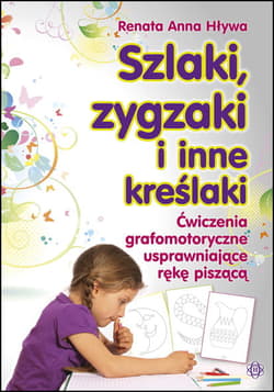 Szlaki, zygzaki i inne kreślaki - Hływa Renata Anna