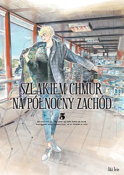 Szlakiem chmur na północny zachód. Tom 5 - Aki Irie