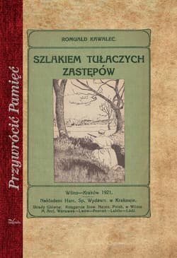 Szlakiem tułaczych zastępów - Romuald Kawalec