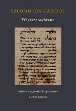 Szlomo ibn Gabirol. Wiersze wybrane - Praca zbiorowa