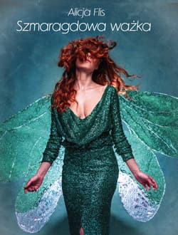 Szmaragdowa ważka - Alicja Flis