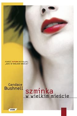 Szminka w wielkim mieście - Candace Bushnell