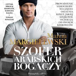 Szofer arabskich bogaczy - audiobook - Marcin Margielewski