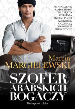 Szofer arabskich bogaczy - ebook - Marcin Margielewski