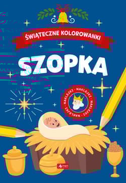 Szopka. Świąteczne kolorowanki - Opracowanie Zbiorowe