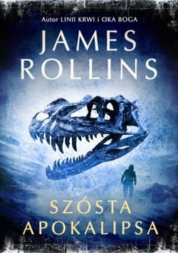 Szósta apokalipsa - James Rollins