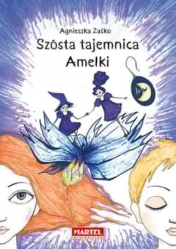 Szósta tajemnica Amelki - Agnieszka Zaśko
