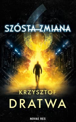 Szósta zmiana - Krzysztof Dratwa