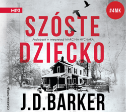 Szóste dziecko - audiobook - J.D. Barker