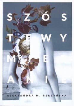 Szóste wymieranie - Perzyńska Aleksandra M.