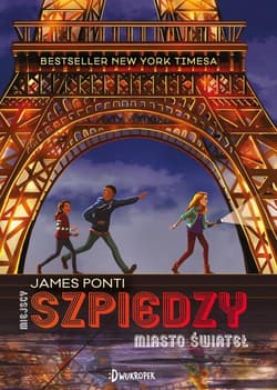 Szpiedzy Miasto świateł Tom 1 - James Ponti