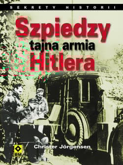 Szpiedzy tajna armia Hitlera - Christer Jorgensen