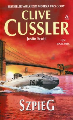 Szpieg - Clive  Cussler, Justin  Scott