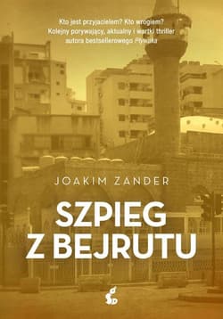 Szpieg z Bejrutu - Joakim Zander