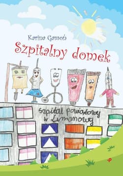 Szpitalny domek - Karina Gamoń