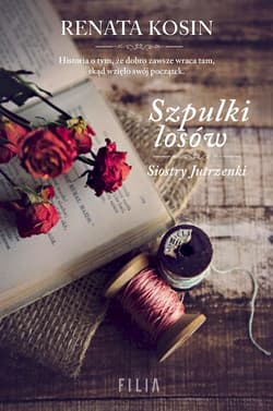 Szpulki losów. Siostry Jutrzenki. Tom 3 wyd. kieszonkowe - Renata Kosin
