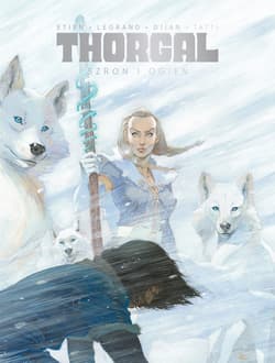 Szron i ogień. Thorgal. Saga - Legrand Olivier, Djian Jean-Blaise