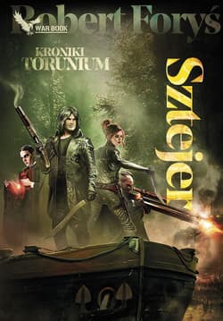 Sztejer. Kroniki Torunium - Robert Foryś