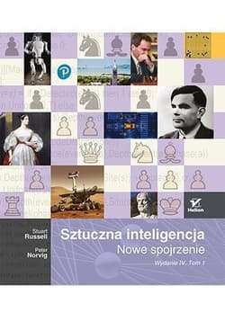 Sztuczna inteligencja. Nowe spojrzenie. Wydanie IV. Tom 1 - Peter Norvig, Stuart Norvig
