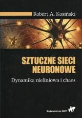 Sztuczne sieci neuronowe - Kosiński Robert