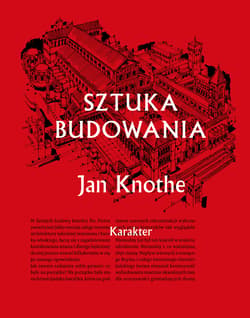 Sztuka budowania - Jan Knothe