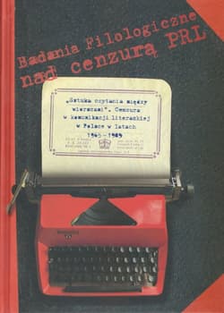 Sztuka czytania między wierszami Cenzura w komunikacji literackiej w Polsce w latach 1965-1989