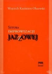 Sztuka improwizacji jazzowej + CD PWM - Olszewski Wojciech Kazimierz