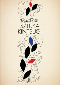 Sztuka Kintsugi Wiersze wybrane - Ruth Padel