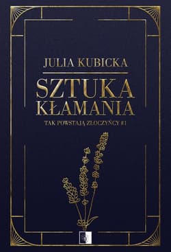 Sztuka kłamania - Julia Kubicka