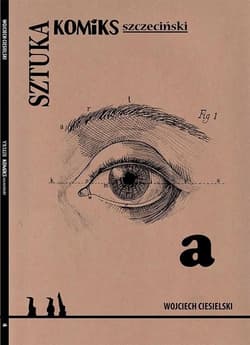 Sztuka Komiks szczeciński - Ciesielski Wojciech