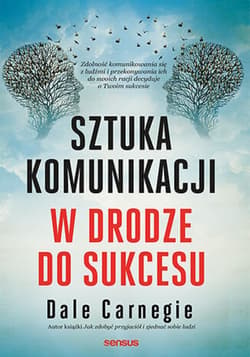 Sztuka komunikacji. W drodze do sukcesu - audiobook - Dale Carnegie