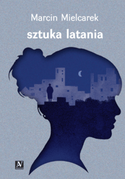 Sztuka latania - ebook - Marcin Mielcarek
