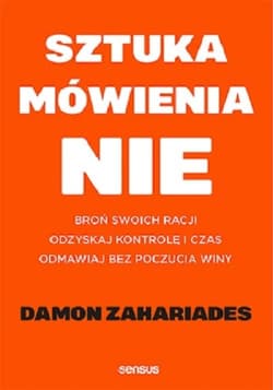 Sztuka mówienia NIE - Damon Zahariades