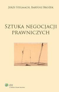 Sztuka negocjacji prawniczych - Stelmach Jerzy, Bartosz Brożek