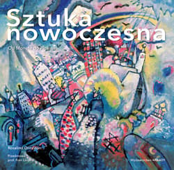 Sztuka nowoczesna Od Moneta do Picassa - Ormiston Rosalind