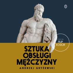 Sztuka obsługi mężczyzny - audiobook - Gryżewski Andrzej