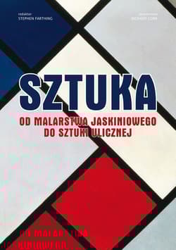 Sztuka. Od malarstwa jaskiniowego do sztuki ulicznej - Stephen Farthing