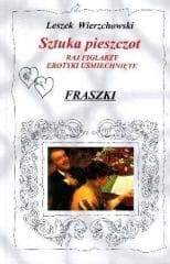 Sztuka pieszczot. Raj figlarzy - Leszek Wierzchowski