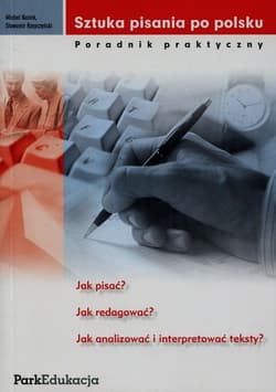 Sztuka pisania po polsku Poradnik praktyczny Poradnik praktyczny - Rzepczyński Sławomir
