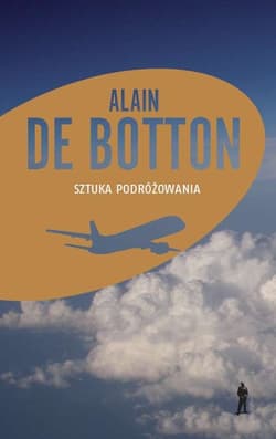 Sztuka podróżowania - Alain Botton, Botton de Alain