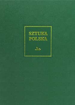 Sztuka polska Tom 5 Późny barok rokoko i klasycyzm XVIII wiek - Opracowanie Zbiorowe
