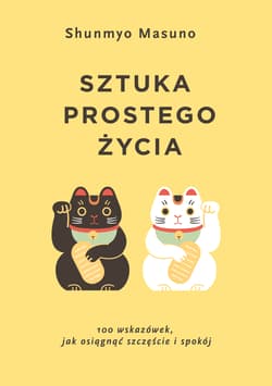 Sztuka prostego życia - Shunmyo Masuno