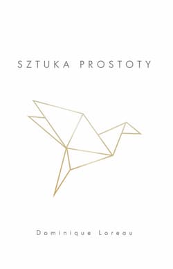 Sztuka prostoty - ebook - Dominique Loreau