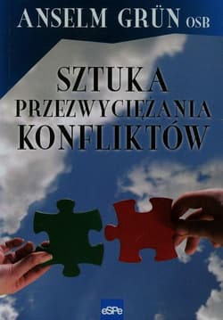 Sztuka przezwyciężania konfliktów - Anselm Grün