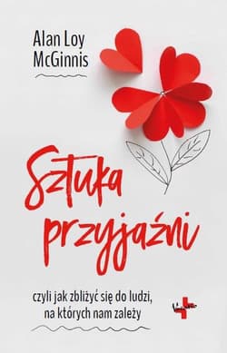 Sztuka przyjaźni - Alan Loy McGinnis