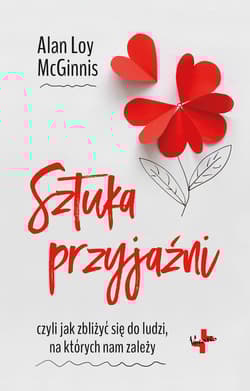 Sztuka przyjaźni - Alan Loy McGinnis