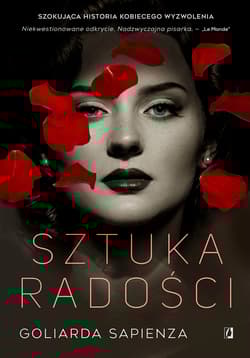 Sztuka radości - Goliarda Sapienza